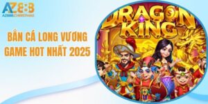 Bắn cá long vương game hot nhất 2025
