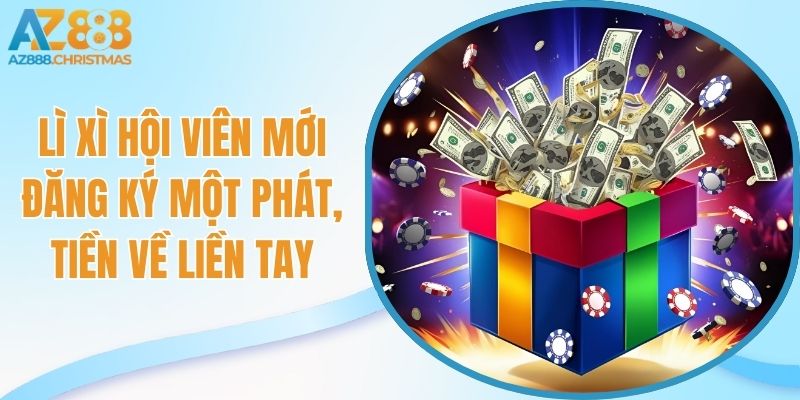 Lì xì hội viên mới