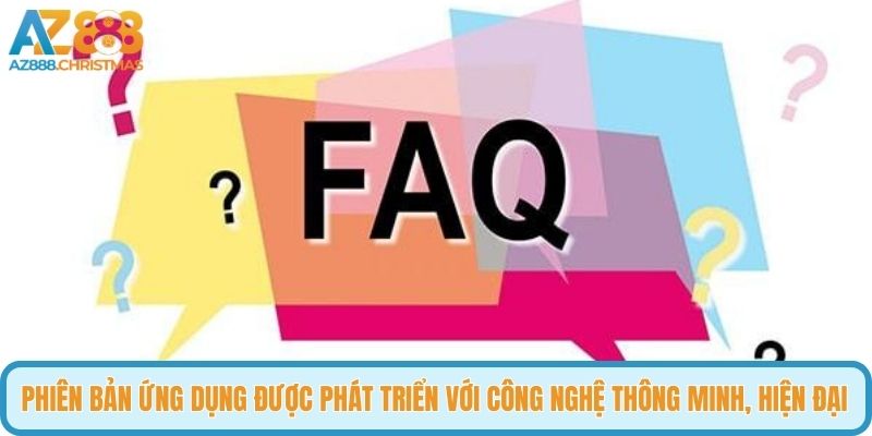 Phiên bản ứng dụng được phát triển với công nghệ thông minh, hiện đại