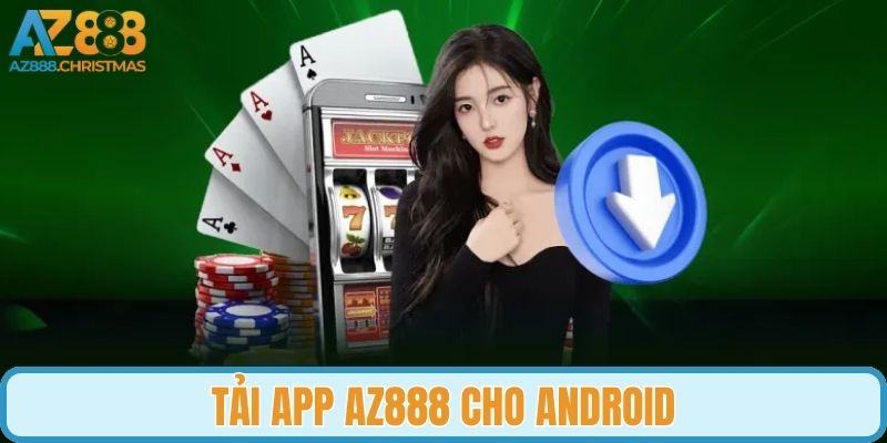 Quy trình tải ứng dụng giải trí với hệ điều hành Android