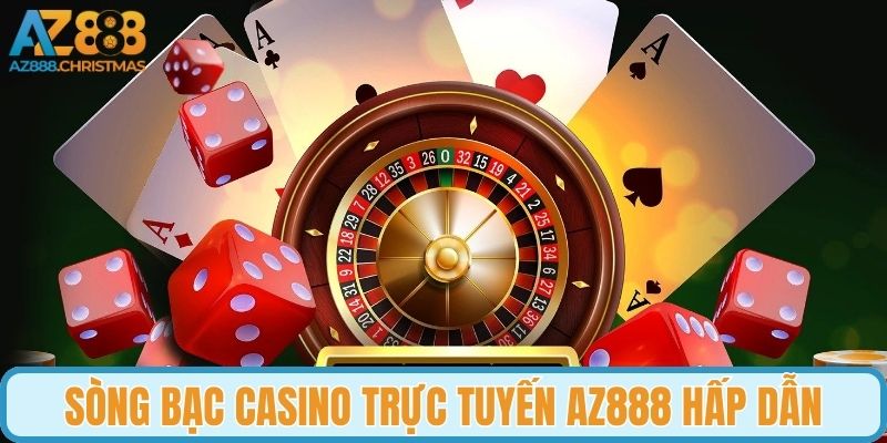 Sòng bạc casino trực tuyến AZ888 hấp dẫn