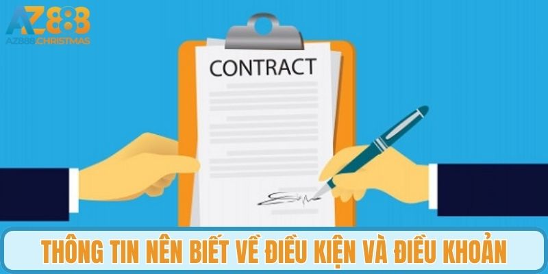 Thông tin điều kiện và điều khoản nên biết