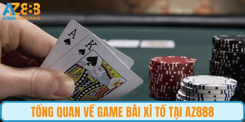 Xì Tố AZ888 nằm trong chuyên mục game bài trực tuyến