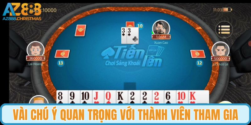 Vài chú ý quan trọng với thành viên tham gia