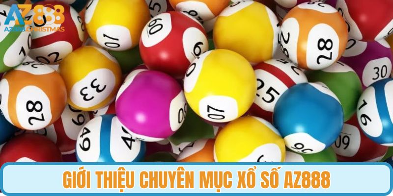 Xổ số Az888 - Sân chơi nên lựa chọn để giải trí tuyệt vời