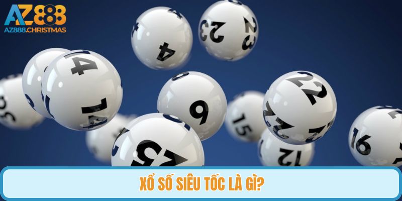 Xổ số siêu tốc mang đến cuộc chơi không bao giờ nhàm chán